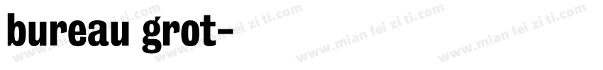 bureau grot字体转换